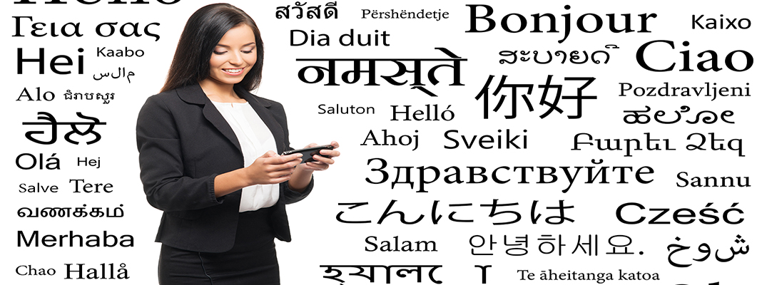 In business, thinking globally and acting locally means learning languages