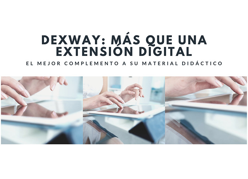 Dexway, más que una extensión digital editorial